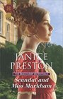 Scandal and Miss Markham (Beauchamp Betrothals, Bk 2) (Harlequin Historical, No 462)