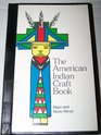 The American Indian craft book