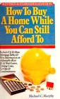 How to Buy a Home While You Can Still Afford to