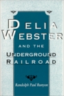 Delia Webster and the Underground Railroad