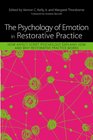 The Psychology of Emotion in Restorative Practice How Affect Script Psychology Explains How and Why Restorative Practice Works
