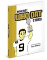 My First Who Dat Story