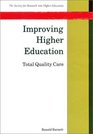 Improving Higher Education Total Quality Care