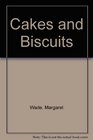 Cakes and Biscuits