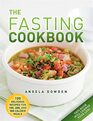 The Fasting Cookbook 100 delicious recipes for 100 200 and 300 calorie meals