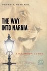 The Way Into Narnia A Reader's Guide
