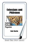 COLOSSIANS AND PHILEMON