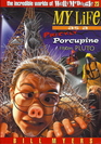 My Life as a Prickly Porcupine from Pluto (Incredible Worlds of Wally McDoogle, Bk 23)