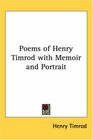 Poems Of Henry Timrod With Memoir And Portrait
