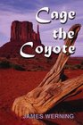 Cage the Coyote