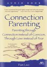 Connection Parenting Audio Book