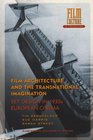 Film Architecture and the Transnational Imagination Set Design in 1930s European Cinema