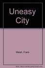 Uneasy City
