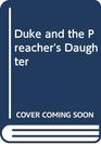 The Duke and the Preacher's Daughter By Barbara Cartland