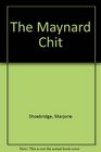 The Maynard Chit