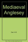 Mediaeval Anglesey