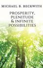 Prosperity Plenitude  Infinite Possibilities