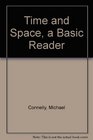 Time and Space  A Basic Reader