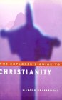 The Explorer's Guide to Christianity