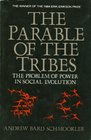 The parable of the tribes The problem of power in social evolution
