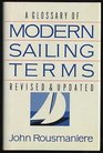 Glossary of Modern Sailing Terms Revised and Updated Edition