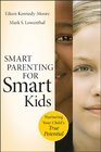 Smart Parenting for Smart Kids Nurturing Your Child's True Potential