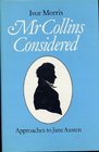 Mr Collins Considered Approaches to Jane Austen