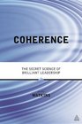 Coherence The Secret Science of Brilliant Leadership