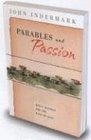 Parables And Passion: Jesus' Stories for the Days of Lent