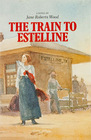 The Train to Estelline A Novel