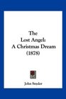 The Lost Angel A Christmas Dream