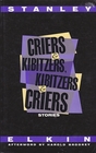 Criers and Kibitzers Kibitzers and Criers Stories