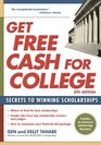 Get Free Cash for College Secrets to Winning Scholarships