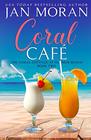 Coral Cafe (Coral Cottage at Summer Beach, Bk 2)