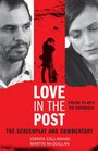 Love in the Post From Plato to Derrida The Screenplay and Commentary