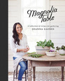 Magnolia Table A Collection of Recipes for Gathering