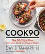 Cook90 The 30Day Plan for Faster Healthier Happier Meals
