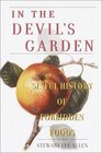 In the Devil's Garden A Sinful History of Forbidden Foods