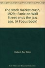 The stock market crash 1929 Panic on Wall Street ends the jazz age