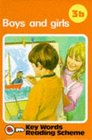 Boys and Girls/Book 3B. (Ladybird Key Words Reading Scheme; 3b)