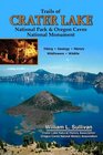 Trails of Crater Lake National Park  Oregon Caves National Monument