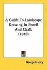 A Guide To Landscape Drawing In Pencil And Chalk