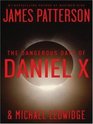 The Dangerous Days of Daniel X (Daniel X, Bk 1) (Large Print)