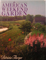 The American Weekend Garden
