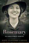 Rosemary: The Hidden Kennedy Daughter