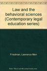 Law and the behavioral sciences