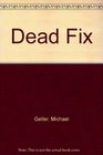 Dead Fix