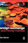 Foreign Exchange and Money Markets Theory Practice and Risk Management
