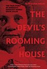 The Devil's Rooming House The True Story of America's Deadliest Female Serial Killer