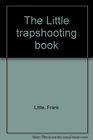 The Little Trapshooting Book